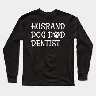 Dentist Long Sleeve T-Shirt